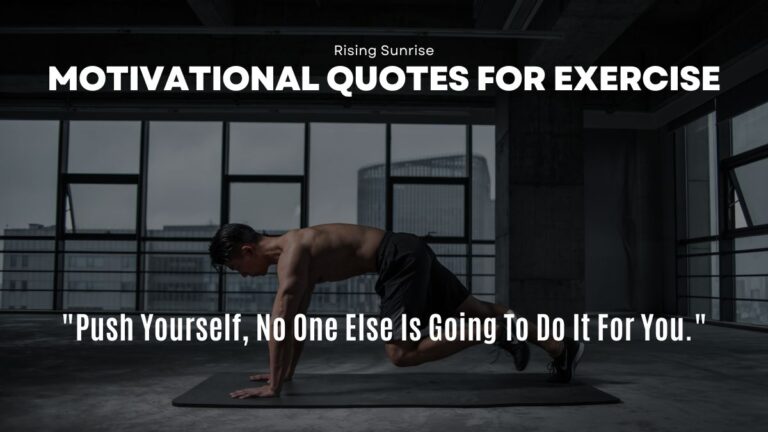 120 Motivational Quotes For Exercise to Boost Your Workout